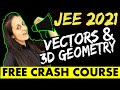 VECTORS and 3D GEOMETRY | JEE Main 2021/2022 | FREE CRASH COURSE | NEHA AGRAWAL