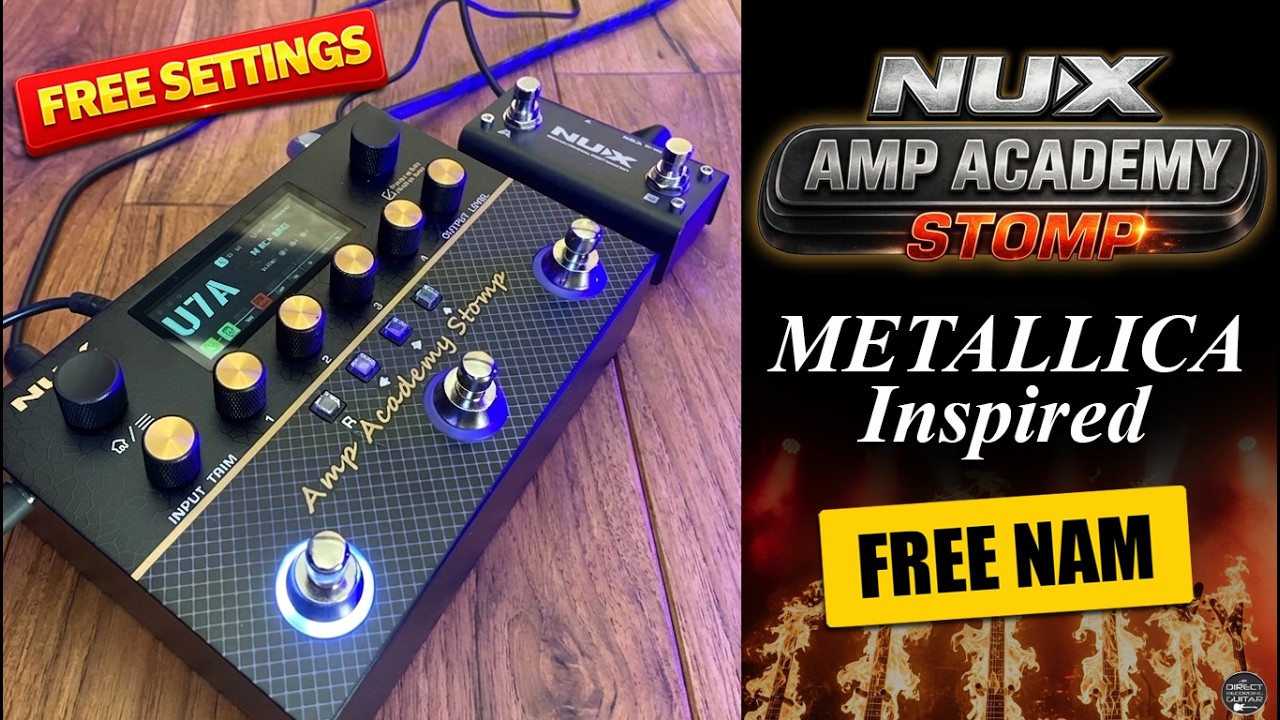 NUX Amp Academy Stomp METALLICA-Inspired Tone | Free NAM - YouTube