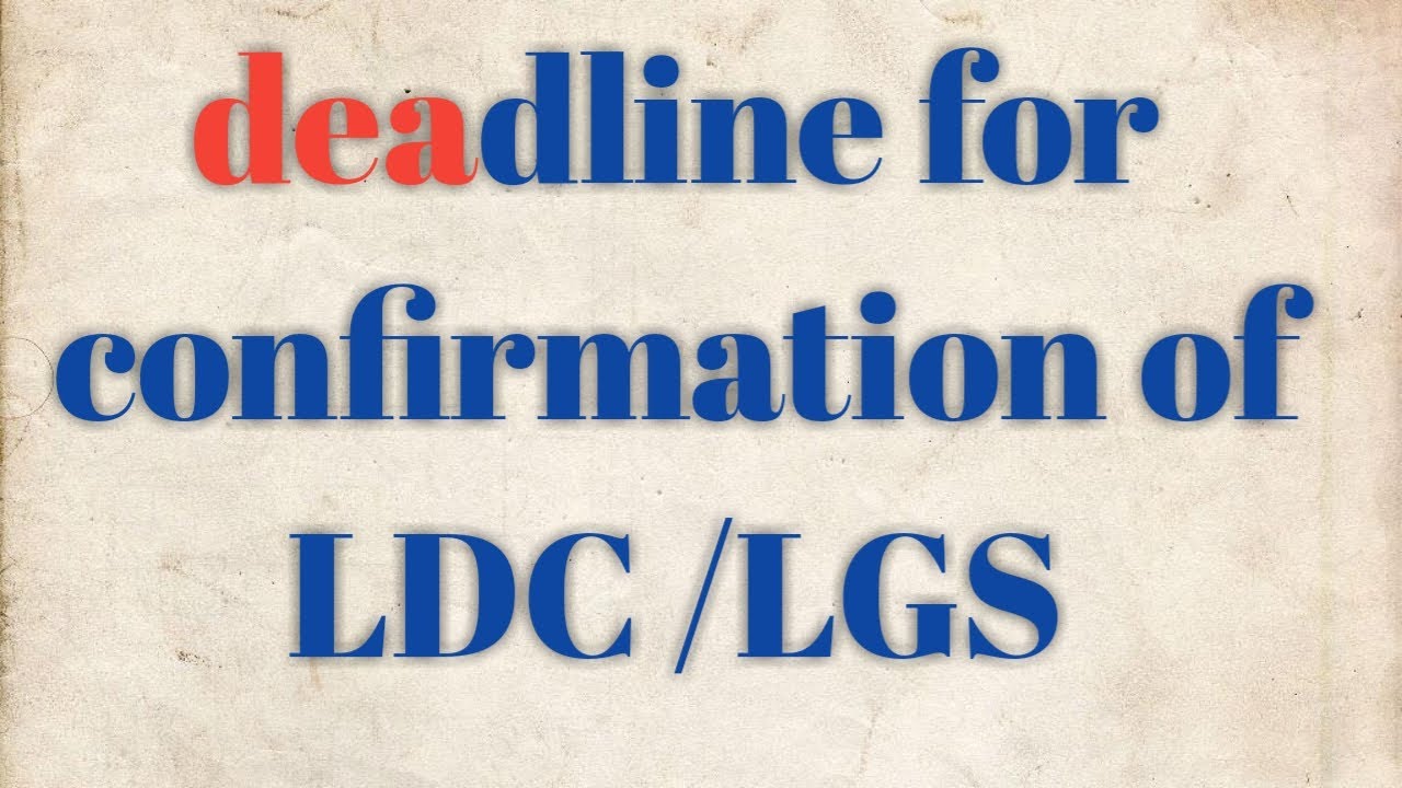 LDC, LGS and Office Attendant  deadline for confirmation is December 12.