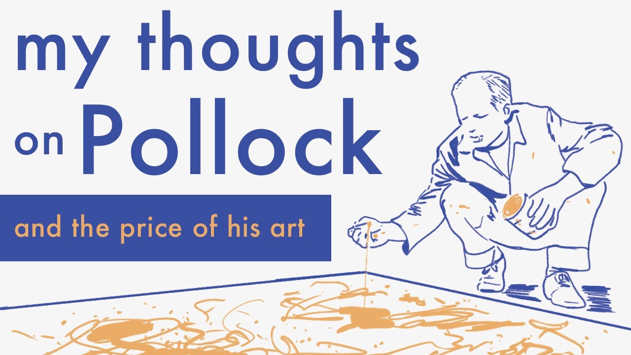 My Thoughts on Jackson Pollock and the Price of his Art