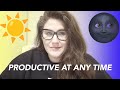 DON'T FORGET YOU CAN BE PRODUCTIVE AT ANY TIME!