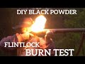 DIY Black Powder for Flintlocks test burn for musket cannon