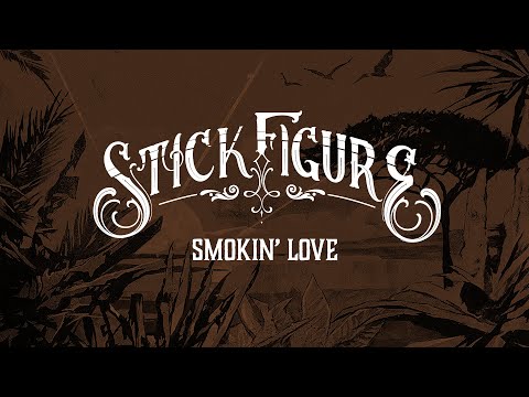 Stick Figure – "Smokin' Love" (feat. Collie Buddz)