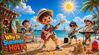Why Is Summer Hot Science Song for Kids Musipop Kids