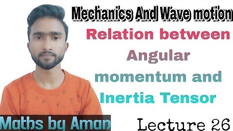 Angular momentum & Inertia Tensor #physics @Live_Study_Vlogs #lucknowuniversity #cbse #bsc #best