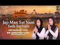 Jap man sat nam sada sat nam bibi amanjot kaur bibi anmolpreet kaur nangal isher new track 2022