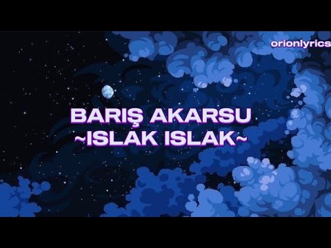 Barış Akarsu - Islak Islak(Sözleri/Lyrics)🎶 #lyrics