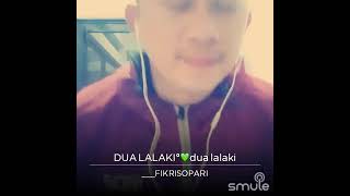 DUA LALAKI #ARIBATARA