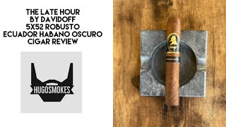 Davidoff Winston Churchill the Late Hour, Ecuador Habano Cigar Review