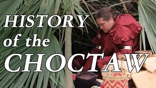 Civilized Tribe - History of the Choctaw