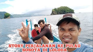 STORY  PERJALANAN  KE  PULAU  SOSOTA  DI  LOLODA