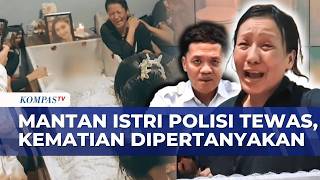 Chronology! The Mystery Behind the Death of a Policeman's Ex-Wife, Family Doubts Suicide Theory |...