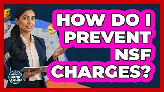 How Do I Prevent NSF Charges?