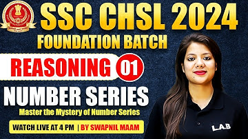 SSC CHSL REASONING CLASSES 2024 | SSC CHSL NUMBER SERIES CLASS | SSC CHSL REASONING BY SWAPNIL MAM