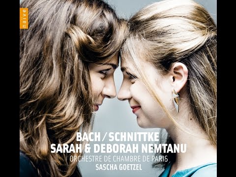 Sarah & Deborah Nemtanu | Bach, Schnittke