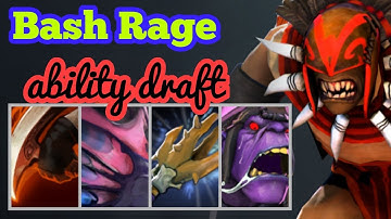 DOTA 2 ABILITY DRAFT BASH RAGE