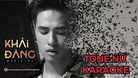 TÌNH YÊU CÓ CÒN TỒN TẠI - KARAOKE TONE NỮ