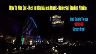 How To Max Out on Men in Black: Alien Attack | Universal Studios Florida | In Depth Tutorial