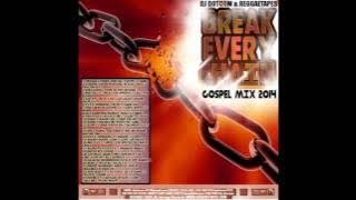 DJ DOTCOM PRESENTS BREAK EVERY CHAIN GOSPEL MIXTAPE (GOLD COLLECTION)🙏💖