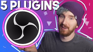 5 OBS Plugins to Make Amazing & Unique Streams!