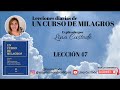 Lección 47 de Un Curso de Milagros explicado por Lina Custode