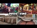 Los Secretos del Pisco y del Vino | Conociendo Ica #2