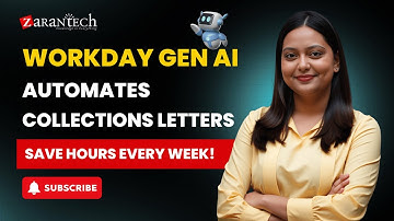 Workday Gen AI Automates Collections Letters | Save Hours Every Week! | ZaranTech
