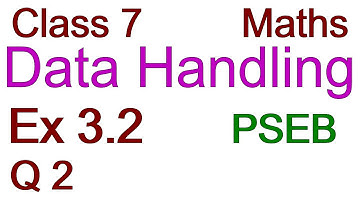 Q2 | Ex 3.2 | Class 7 | Chapter 3 | Data Handling | PSEB | Maths