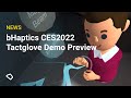 Bhaptics ces2022 tactglove demo preview