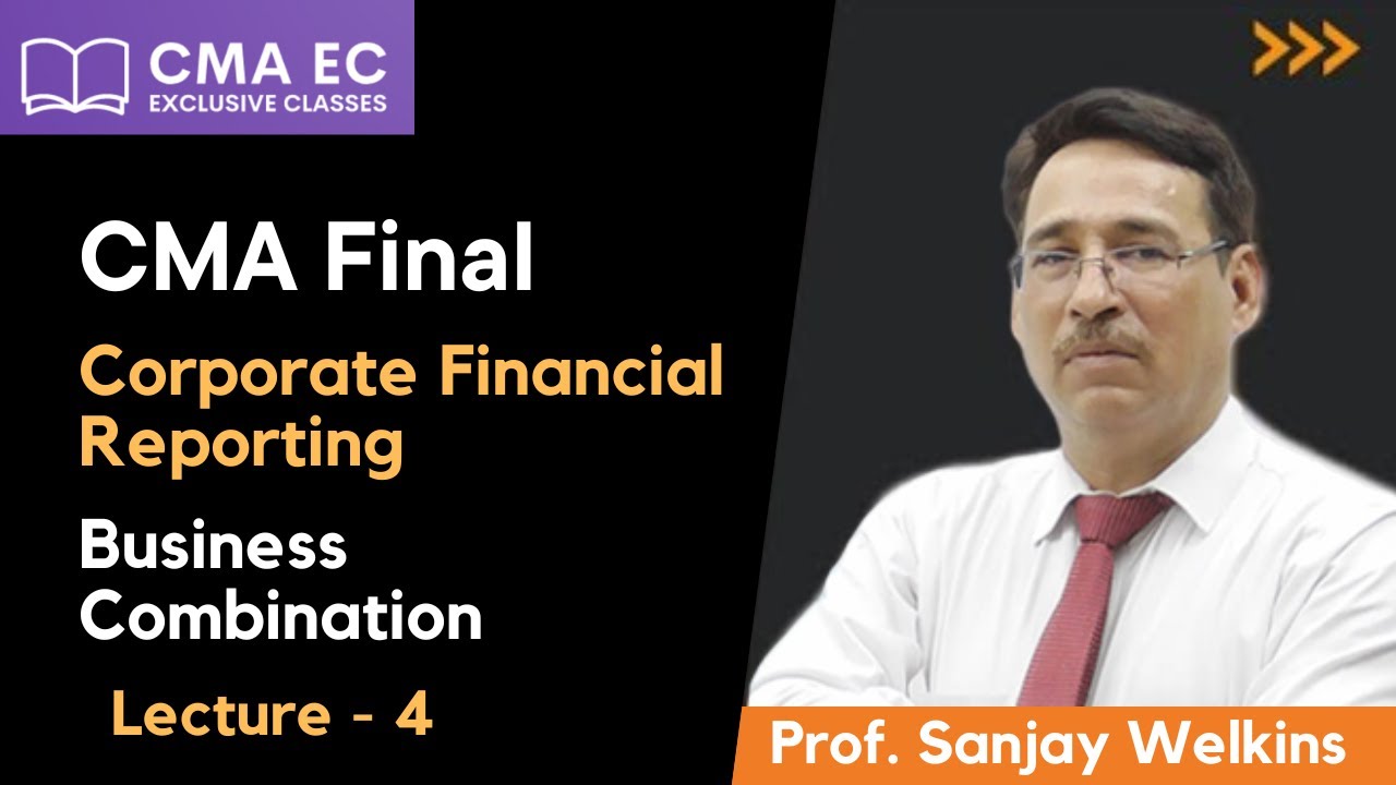 CMA Final Group 4 || Corporate Financial Reporting (CFR) || Business ...