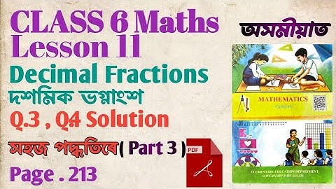 CLASS 6 MATHS LESSON 11 Ex. Q.3 & Q.4 SOLUTION / PAGE 213 / Decimal Fractions/ দশমিক ভগ্নাংশ #class6