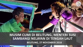 [NEWS] Musim Cumi di Belitung, Menteri Susi Sambangi Nelayan di Tengah Laut