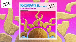Supermini & Frankie Romano - Midas Touch