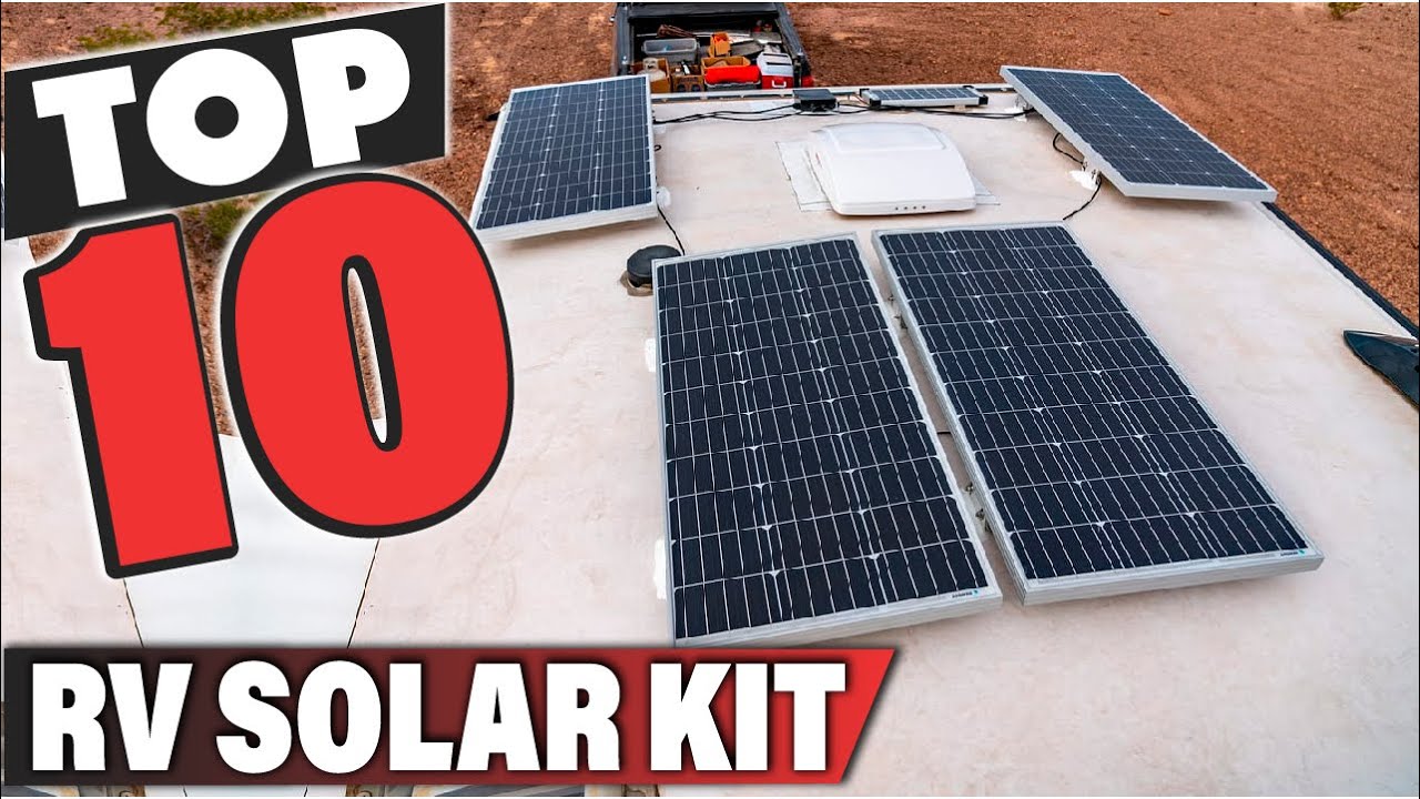 Best RV Solar Kit In 2026 - Top 10 RV Solar Kits Review