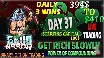 The ZeusArrow 7.0 Indicator - Live Trading - Binary Option Strategy - Day 37 - $100 TO $410
