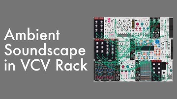 Ambient Soundscape in VCV Rack 2 (Free Download)