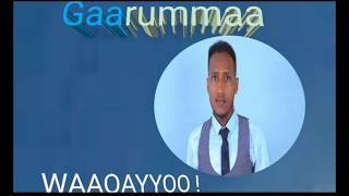 Gaarummaa Waaqayyoo ||Walaloo Afaan oromoo||Kuusaa Walaloo||Walaloo Wangeelaa||Walaloo Hafuuraa||
