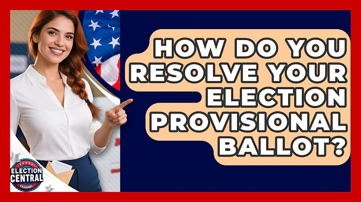 How Do You Resolve Your Election Provisional Ballot? - Election Central Channel