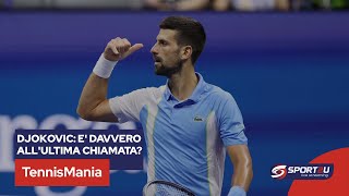 TennisMania: Djokovic: è davvero all’ultima chiamata?