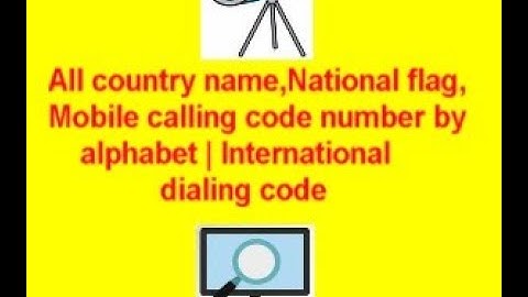 #Nationalflag #callingcode #All country name,National flag Mob number | International dialing code