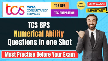 🔥TCS BPS Numerical Ability Questions in one shot | TCS BPS | TCS Previous Year Questions