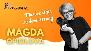 Magda Opiolová - Nejvyhledávanější fotografka Moravskoslezkého kraje