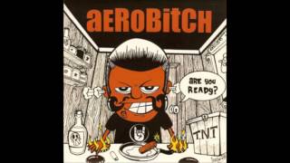 Aerobitch - Civilizations Dying Zero Boys