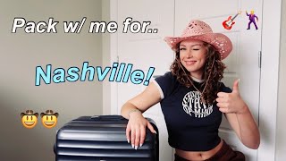 PACK WITH ME FOR NASHVILLE, TENNESSEE! *chaotic*