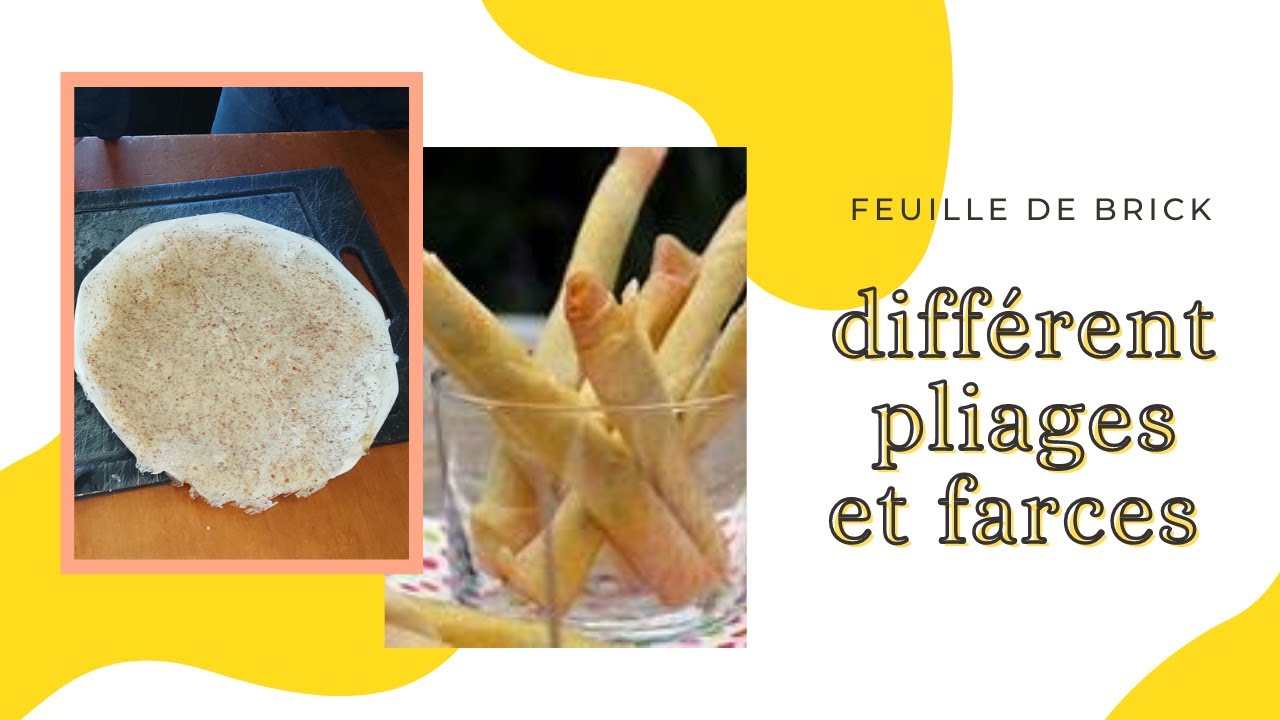 feuille de brick différent pliages et farces