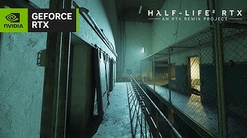 Half-Life 2 RTX, An RTX Remix Project  | Nova Prospekt Trailer