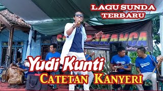 Catetan Kanyeri - Yudi Kunti // Music 