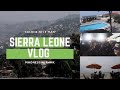 LONG AWAITED SIERRA LEONE VLOG || 4 WEEKS OF FUN!!