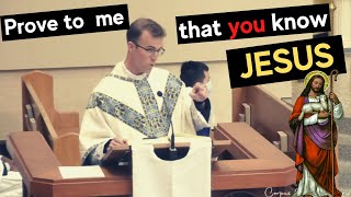 Prove to Me that You KNOW Jesus | 4th Sunday of Easter (Year C)
