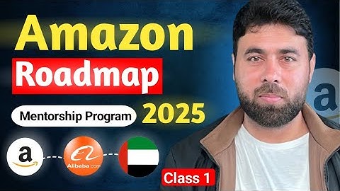 Amazon Roadmap 2025: Start Your Business | Urdu Course (Part 1)  